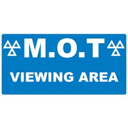 MOT Viewing Area Sign
